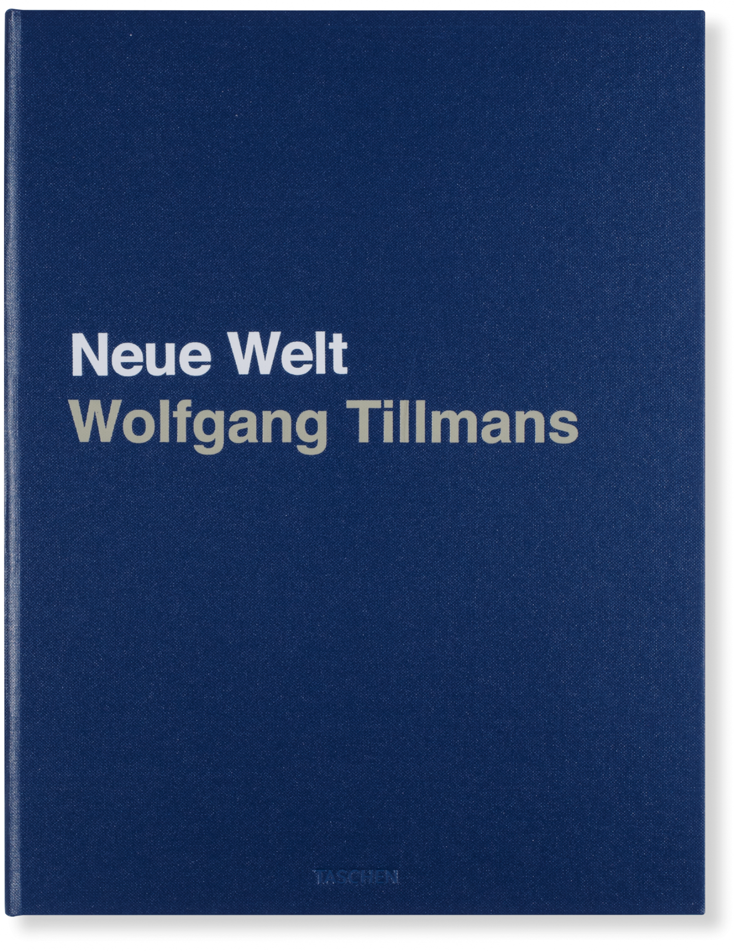Tillmans, Neue Welt, Art (German, French, English) (SA)
